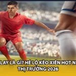 Parlay Là Gì? Hé Lộ Kèo Xiên Hot Nhất Thị Trường 2026